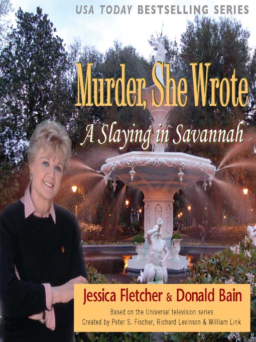 Title details for A Slaying in Savannah by Jessica Fletcher - Available